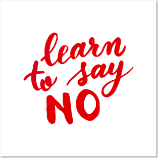 Learn to say no - red Posters and Art